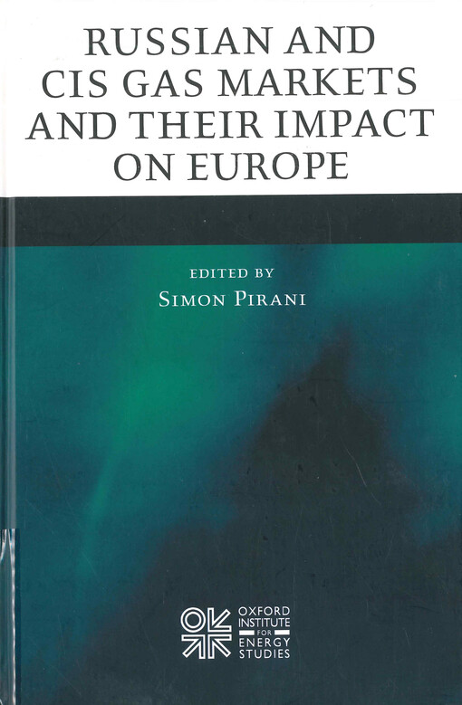Russian and CIS gas markets and their impact on Europe