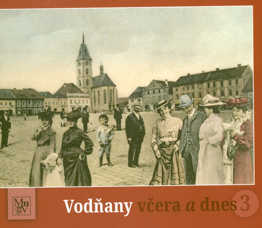 Vodňany včera a dnes