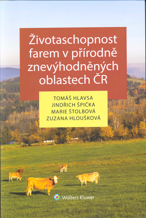 Životaschopnost farem v přírodně znevýhodněných oblastech ČR