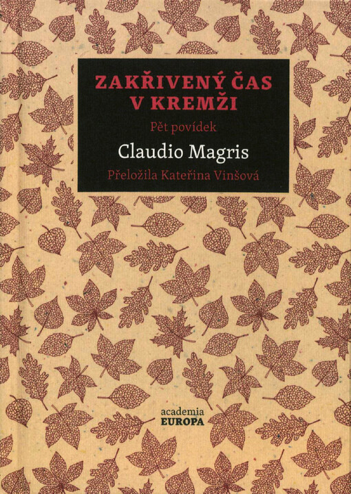 Zakřivený čas v Kremži : pět povídek