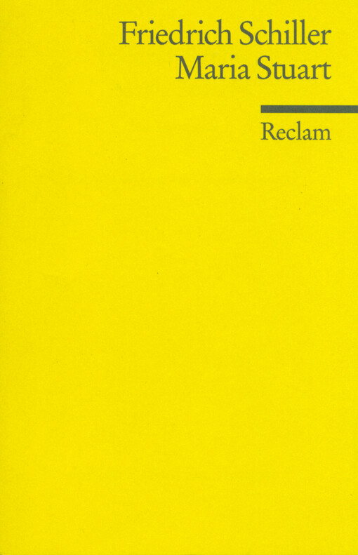 Maria Stuart : Trauerspiel in fünf Aufzügen