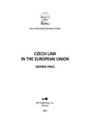 Czech law in the European Union : sborník prací