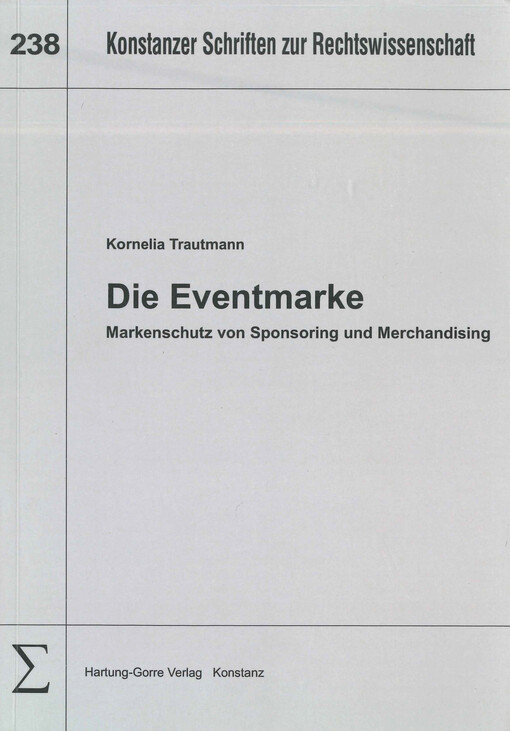 Die Eventmarke : Markenschutz von Sponsoring und Merchandising