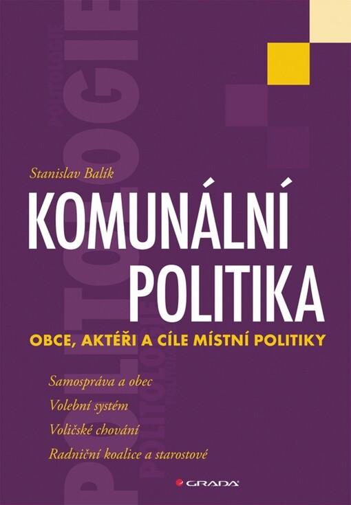 Komunální politika: obce, aktéři a cíle místní politiky