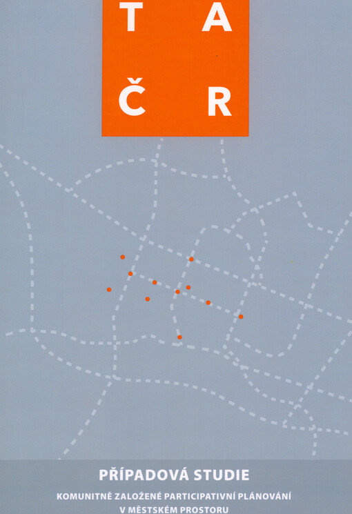 Případová studie : komunitně založené participativní plánování v městském prostoru