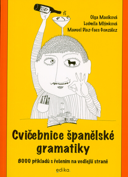 Cvičebnice španělské gramatiky : 8000 příkladů s řešením na vedlejší straně
