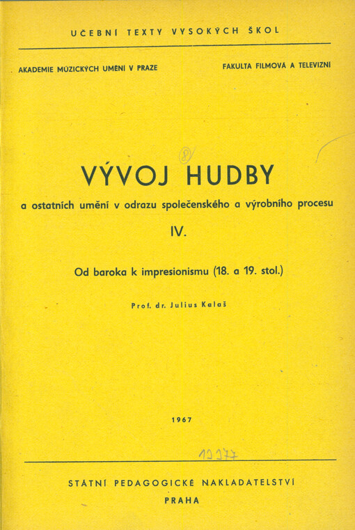 Vývoj hudby a ostatních umění v odrazu společenského a výrobního procesu. 4, Od baroka k impresionismu (18. a 19. století)