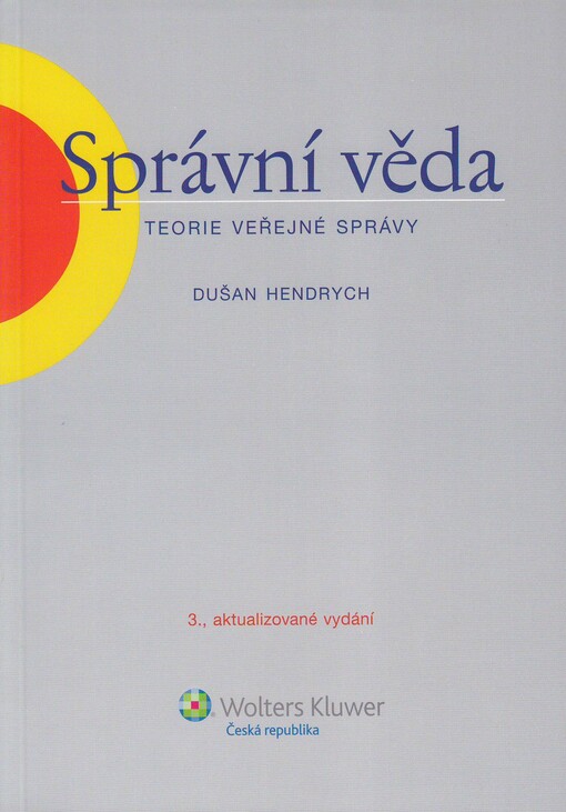 Správní věda: teorie veřejné správy, 3., aktualiz. vyd.