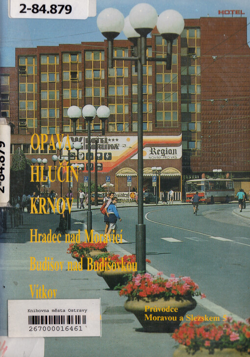 Opava, Hlučín, Krnov, Hradec nad Moravicí, Budišov nad Budišovkou, Vítkov