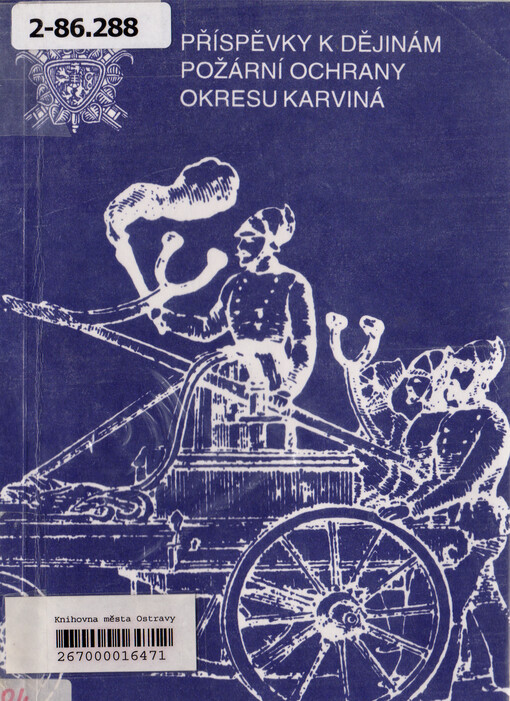 Příspěvky k dějinám požární ochrany okresu Karviná 