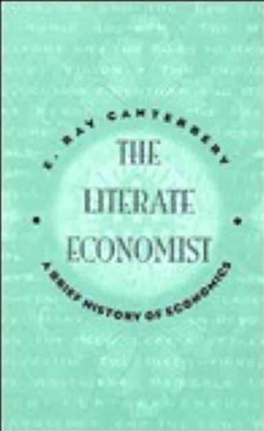 The Literate Economist: A Brief History of Economics (The Harpercollins Series in Economics)