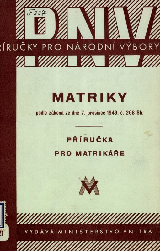 Matriky podle zákona ze dne 7. prosince 1949, č. 268 Sb. :Příruč. pro matrikáře