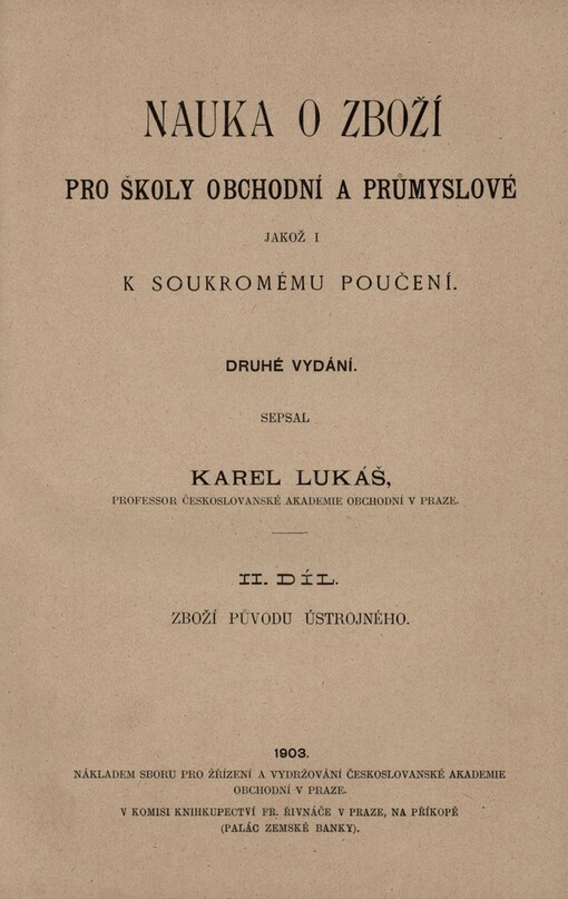 Nauka o zboží pro školy obchodní a průmyslové jakož i k soukromému poučení