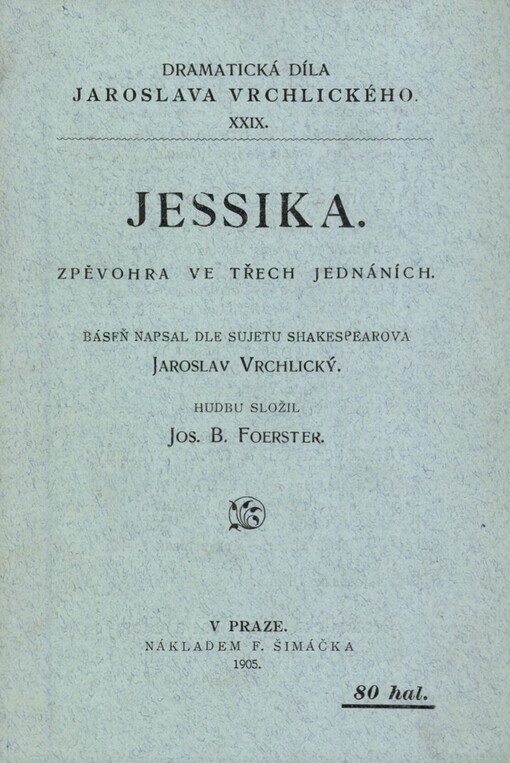 Jessika :zpěvohra ve třech jednáních