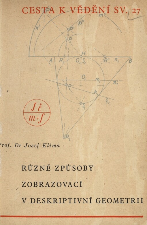 Různé způsoby zobrazovací v deskriptivní geometrii