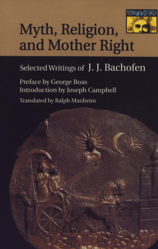 Myth, Religion, and Mother Right