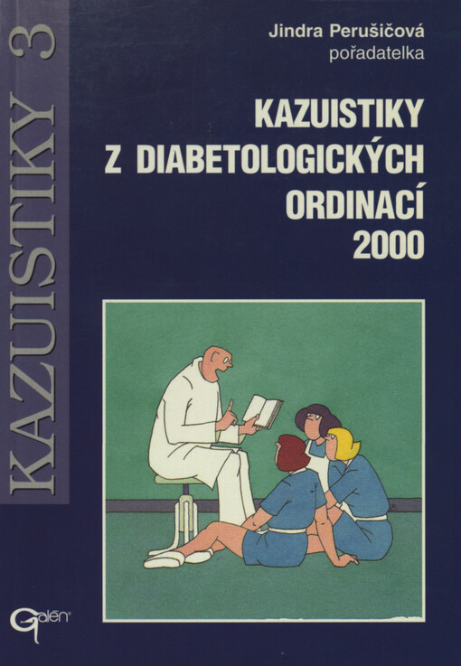 Kazuistiky z diabetologických ordinací. 2000