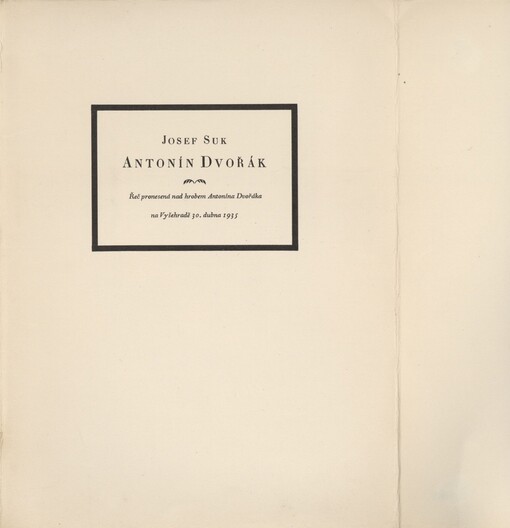 Antonín Dvořák :řeč pronesená nad hrobem Antonína Dvořáka na Vyšehradě 30. dubna 1935