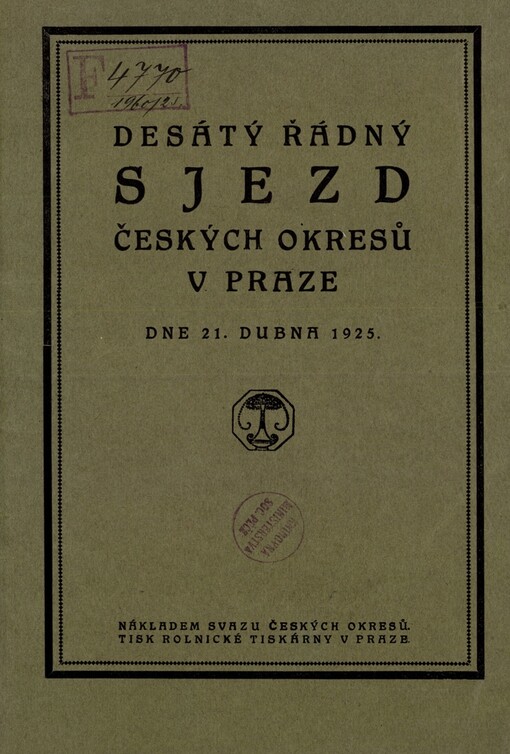 10. řádný sjezd českých okresů v Praze: Dne 21. dubna 1925