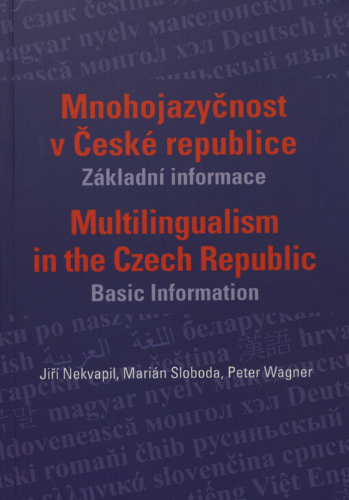 Mnohojazyčnost v České republice: základní informace = Multilingualism in the Czech Republic : basic information