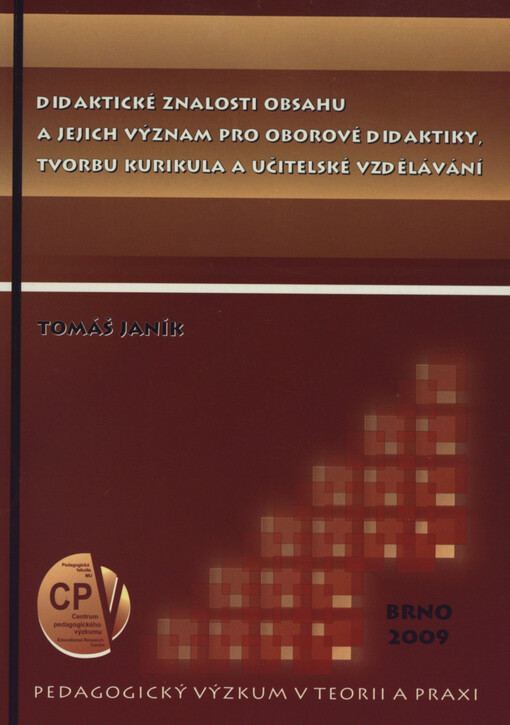 Didaktické znalosti obsahu a jejich význam pro oborové didaktiky, tvorbu kurikula a učitelské vzdělávání