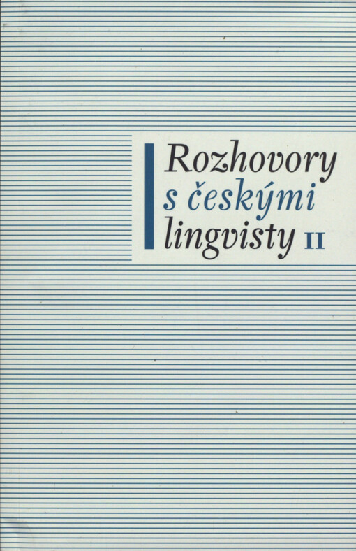 Rozhovory s českými lingvisty