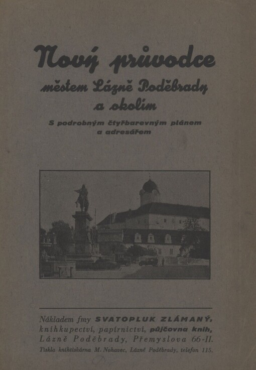 Nový průvodce městem Lázně Poděbrady a okolím: s podrobným plánem a adresářem