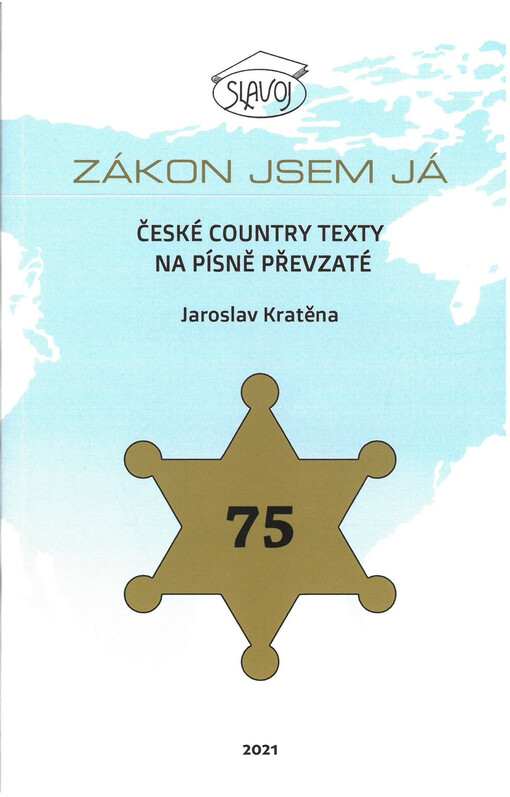 Zákon jsem já : české country texty na písně převzaté