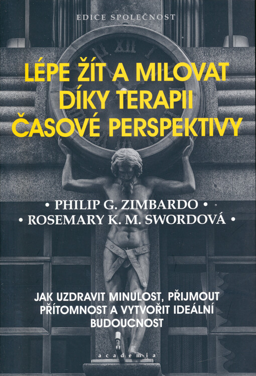 Lépe žít a milovat díky terapii časové perspektivy