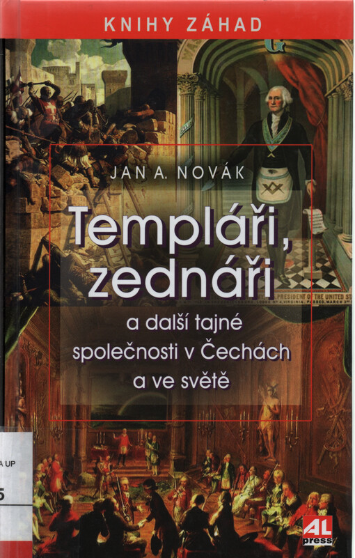 Templáři, zednáři a další tajné společnosti v Čechách a ve světě