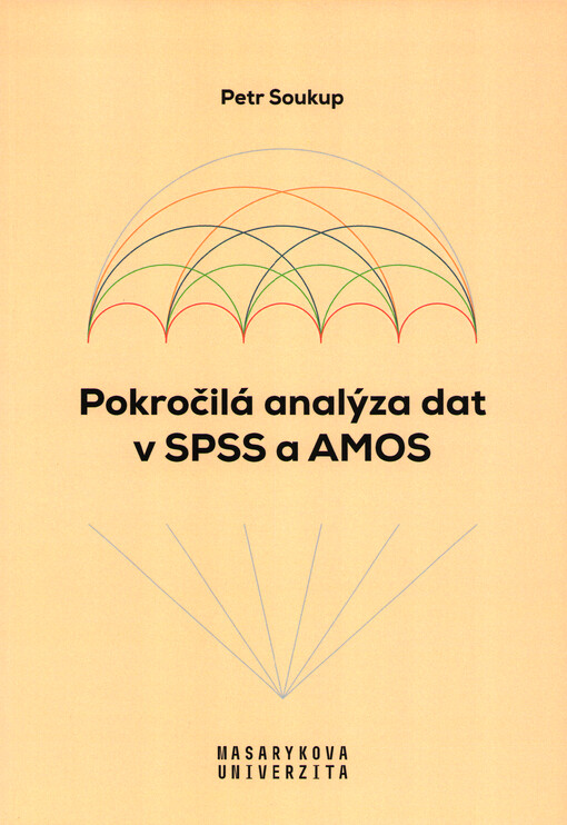 Pokročilá analýza dat v SPSS a AMOS
