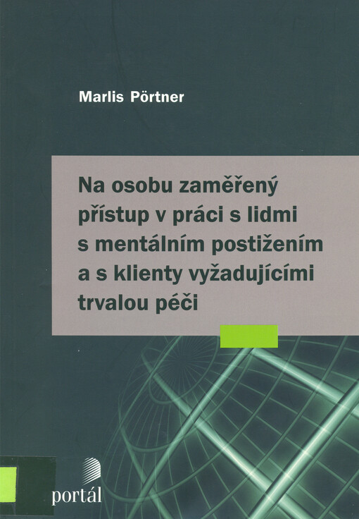 Na osobu zaměřený přístup v práci s lidmi s mentálním postižením a s klienty vyžadujícími trvalou péči