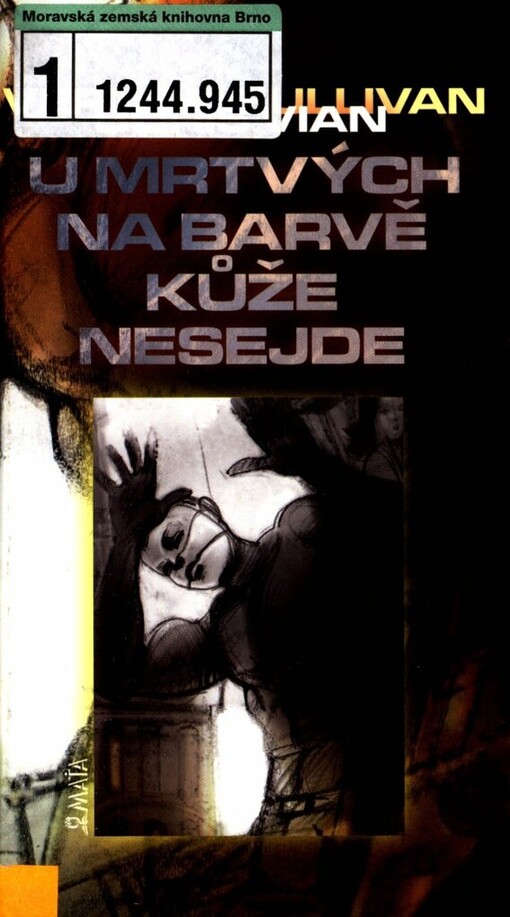 U mrtvých na barvě kůže nesejde