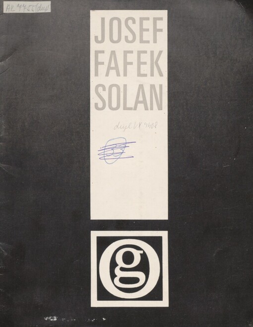 Josef Fafek-Solan: obrazy, kresby, grafika : katalog výstavy, Čes. Lípa, říjen 1977, Liberec, listopad-prosinec 1977, Litoměřice, leden-únor 1978