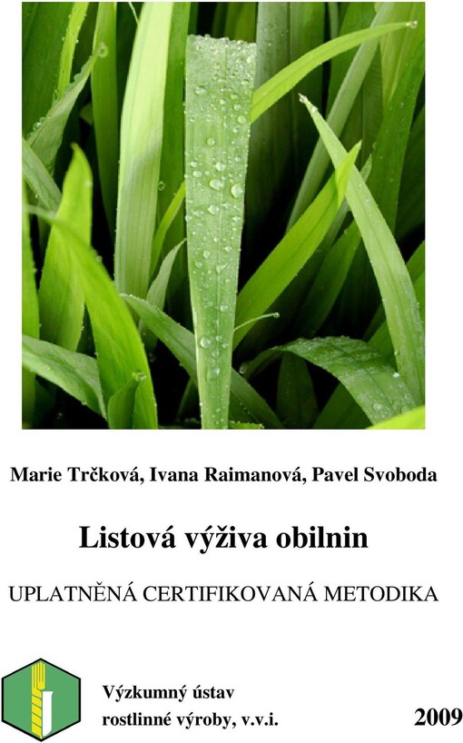 Listová výživa obilnin: uplatněná certifikovaná metodika