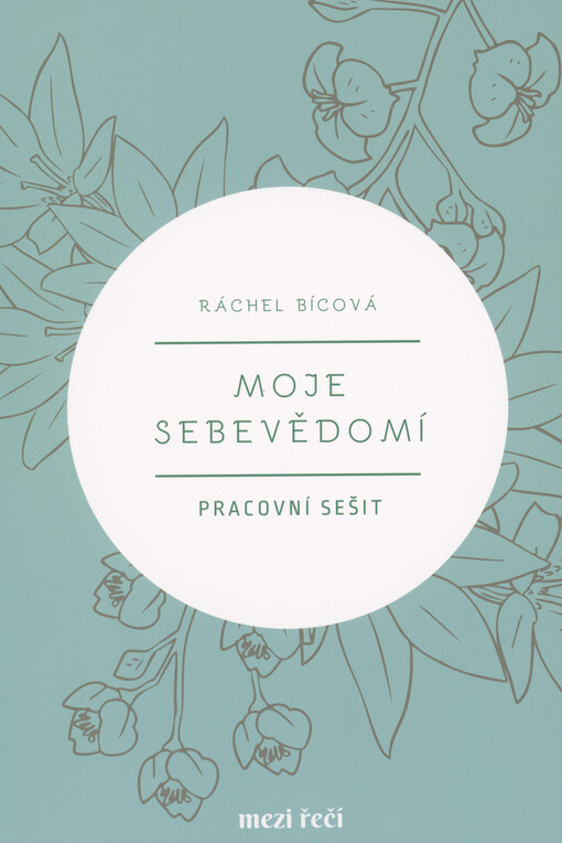 Moje sebevědomí : pracovní sešit : mezi řečí
