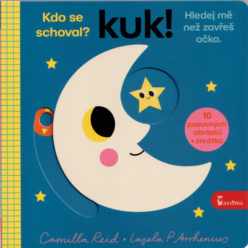 Kuk ! : hledej mě než zavřeš očka : 10 posuvných obrázků + zrcátko