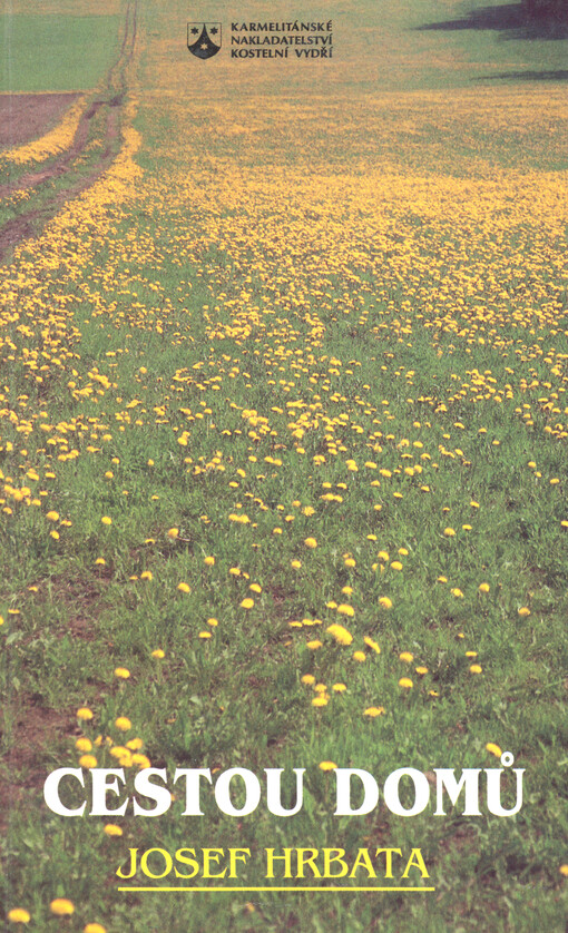 Cestou domů :(Žid 11,16) : myšlenky k meditacím nad čteními bohoslužebného lekcionáře cyklu C