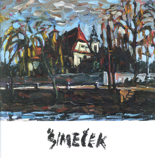 Václav Šimeček (1926-1988) : k výstavě konané v Blatském muzeu v Soběslavi 7.9.-31.10.2021