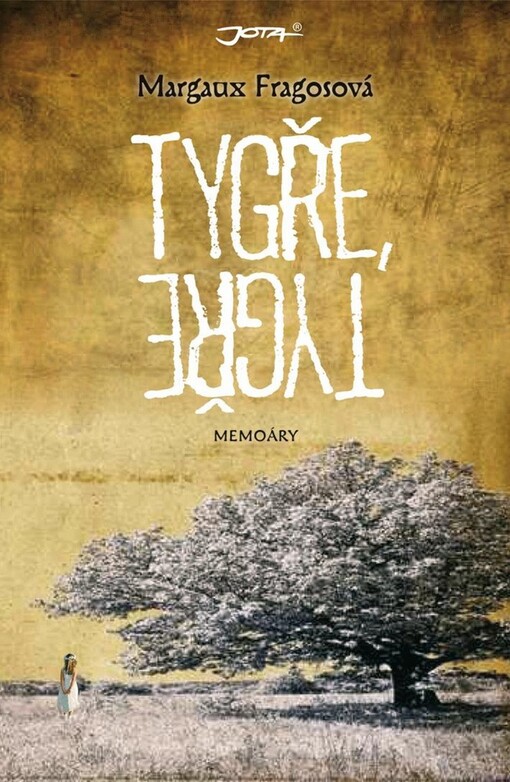 Tygře, tygře : memoáry