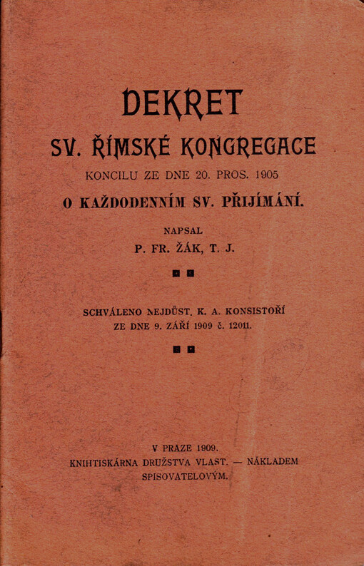 Dekret sv. římské kongregace koncilu ze dne 20. pros. 1905 o každodenním sv. přijímání