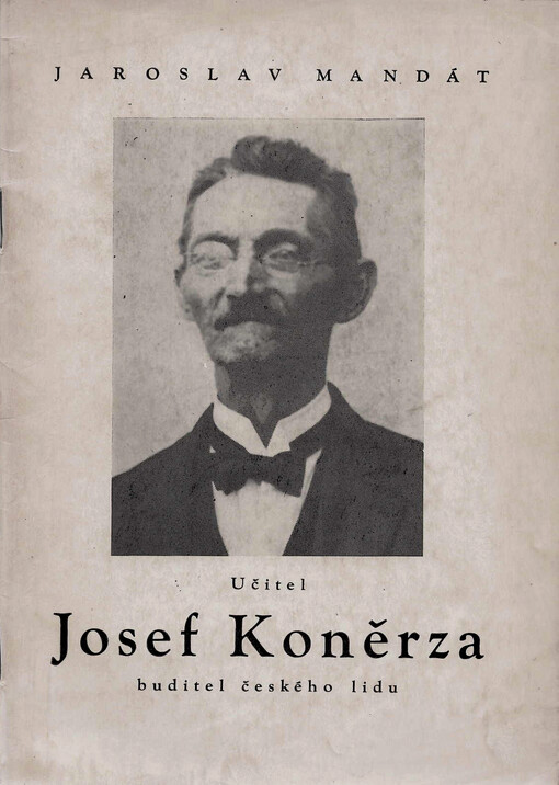 Učitel Josef Koněrza - buditel českého lidu