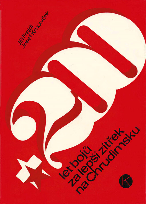 200 let bojů za lepší zítřek na Chrudimsku