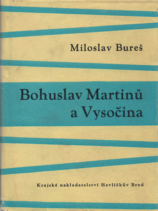 Bohuslav Martinů a Vysočina