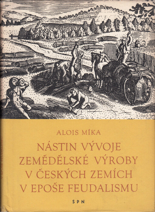 Nástin vývoje zemědělské výroby v českých zemích v epoše feudalismu