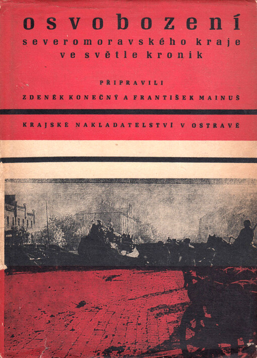 Osvobození Severomoravského kraje ve světle kronik