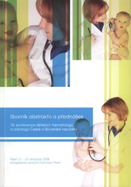 Konference dětských hematologů a onkologů České a Slovenské republiky : s mezinárodní účastí : program a sborník abstrakt
