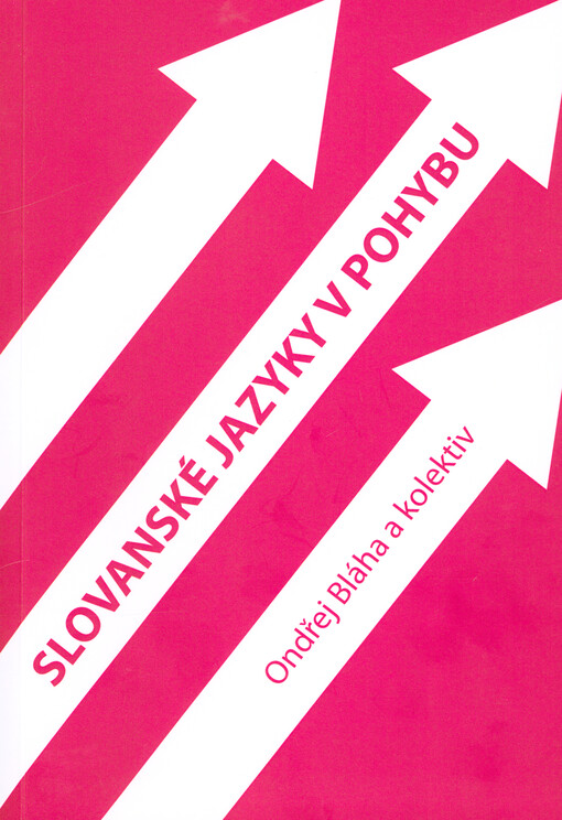 Slovanské jazyky v pohybu : proměny jazykových norem v letech 1945 až 2020