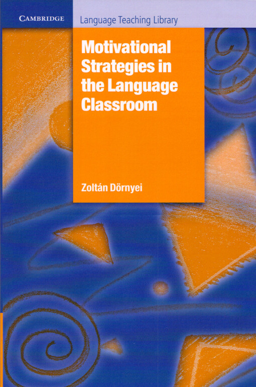 Motivational strategies in the language classroom