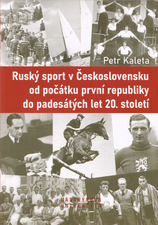 Ruský sport v Československu od počátku první republiky do padesátých let 20. století